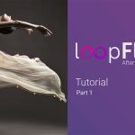 Aescripts loopFlow v1.3.3 (Win) – Plugin cho Adobe After Effects